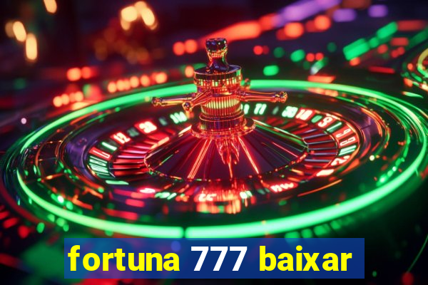 fortuna 777 baixar